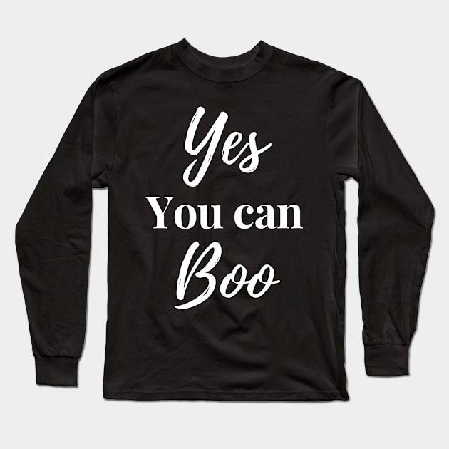 Yes you can boo Long Sleeve T-Shirt by hexchen09